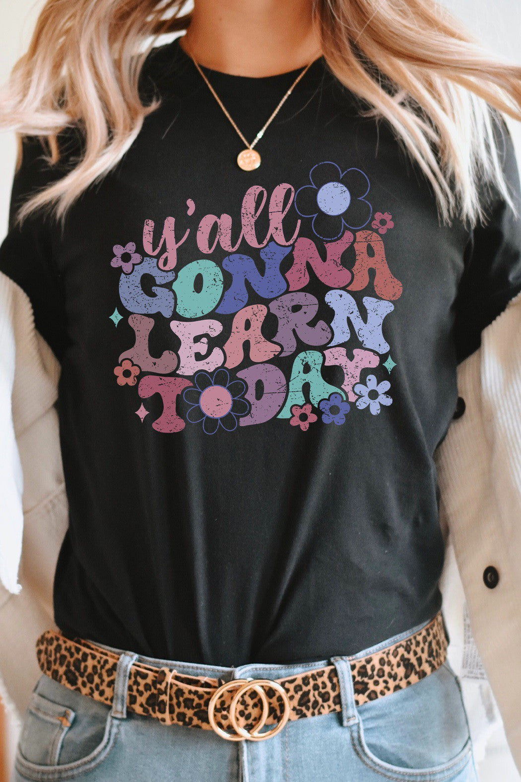 Y'all Gonna Learn Today Graphic Tee    Graphic T-Shirt Kissed Apparel- Tilden Co.