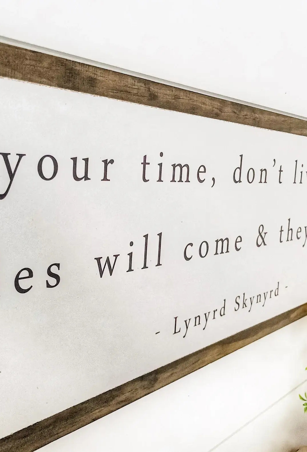 Lynyrd Skynyrd Simple Man Lyric    decor WillowBee Signs & Designs- Tilden Co.
