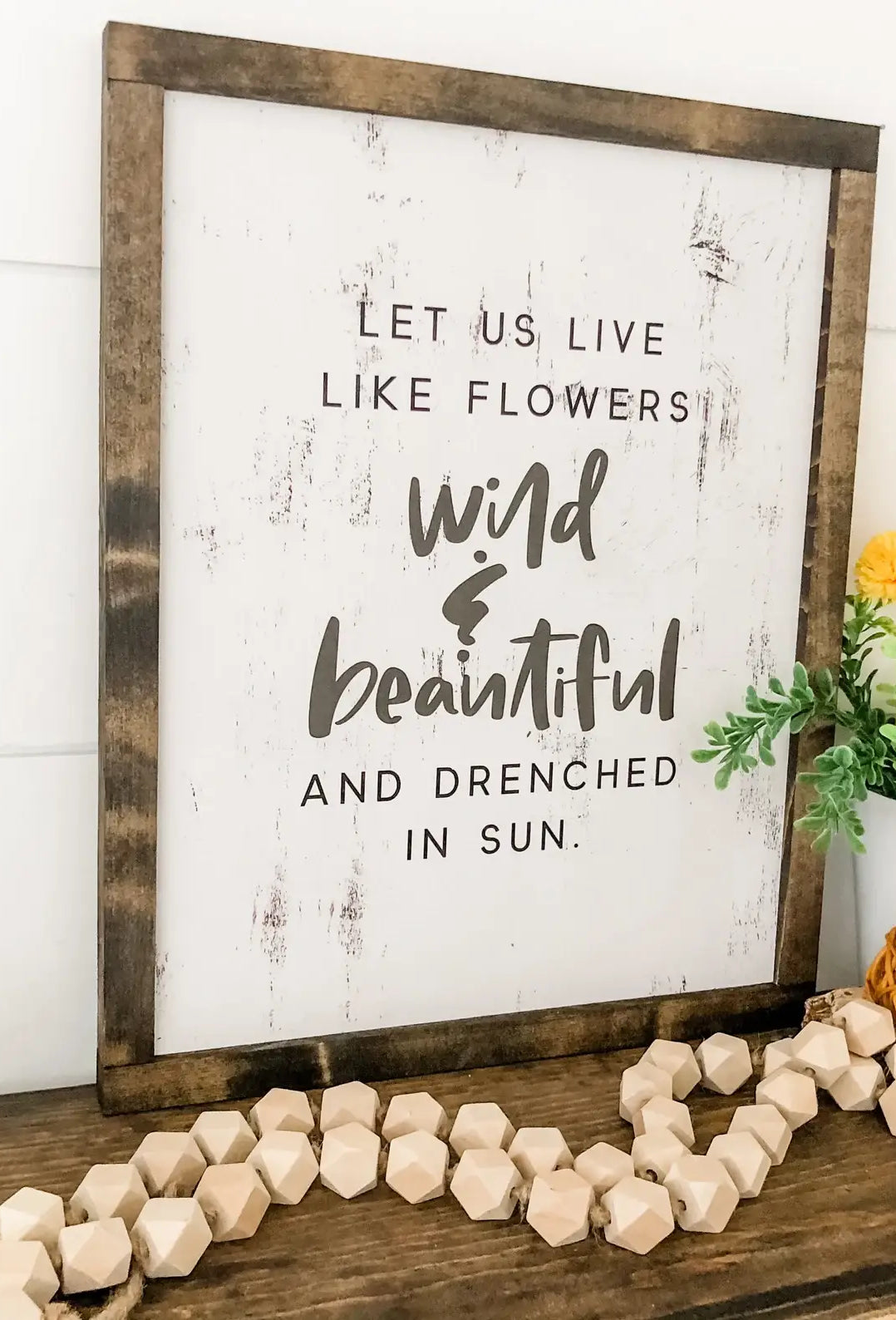 Live Like Flowers Spring Wood Sign    decor WillowBee Signs & Designs- Tilden Co.