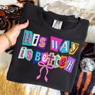 His Way is Better Graphic Tee and Sweatshirt Womens Ave Shops- Tilden Co.