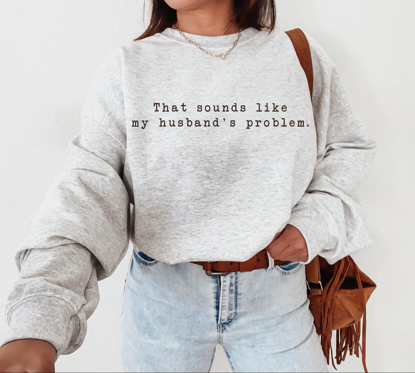 My Husband's Problem Graphic Tee and Sweatshirt Sweater Ave Shops- Tilden Co.