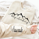 Keep Climbing Graphic Sweatshirt    Shirts & Tops Tea Shirt Shoppe- Tilden Co.